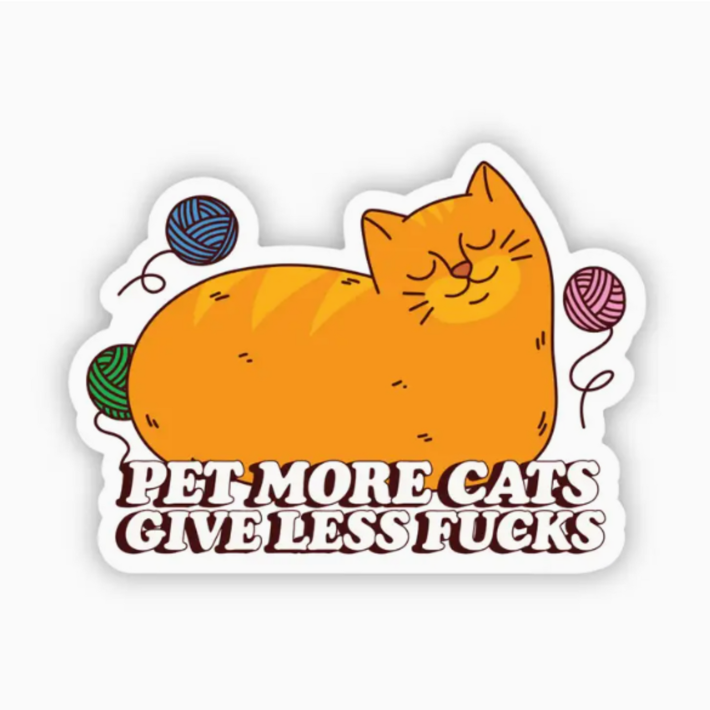 Pet More Cats Sticker