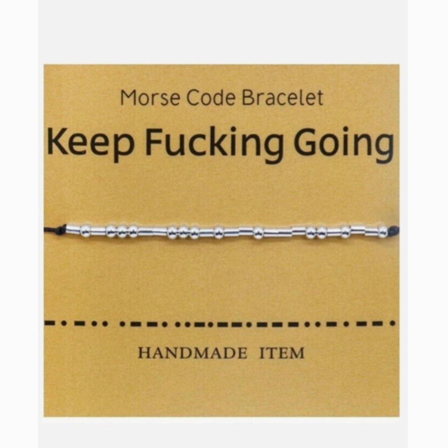 Keep Fucking Going - Morse Code Bracelet